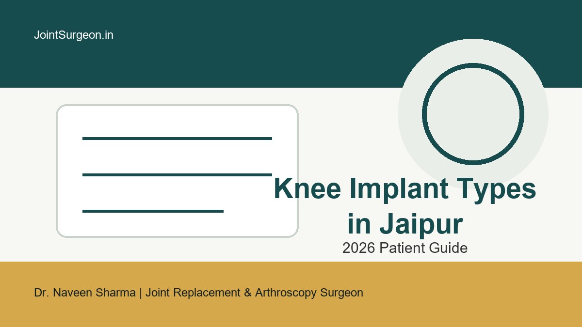 knee implant types in Jaipur